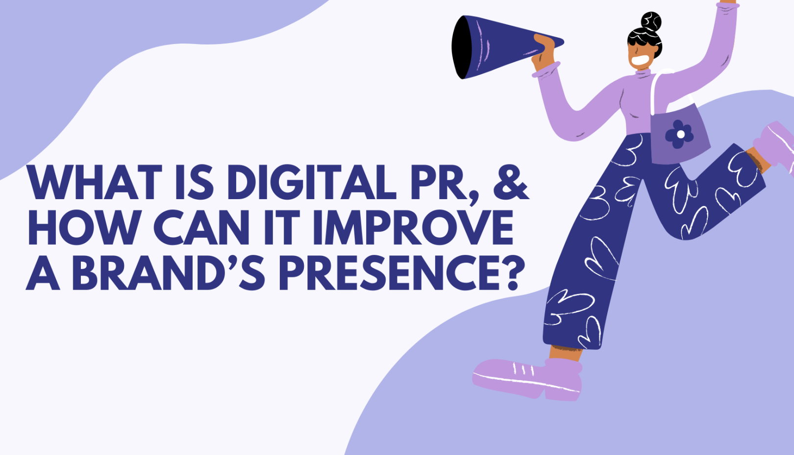 What is Digital PR, & How Can It Improve a Brand’s Presence?